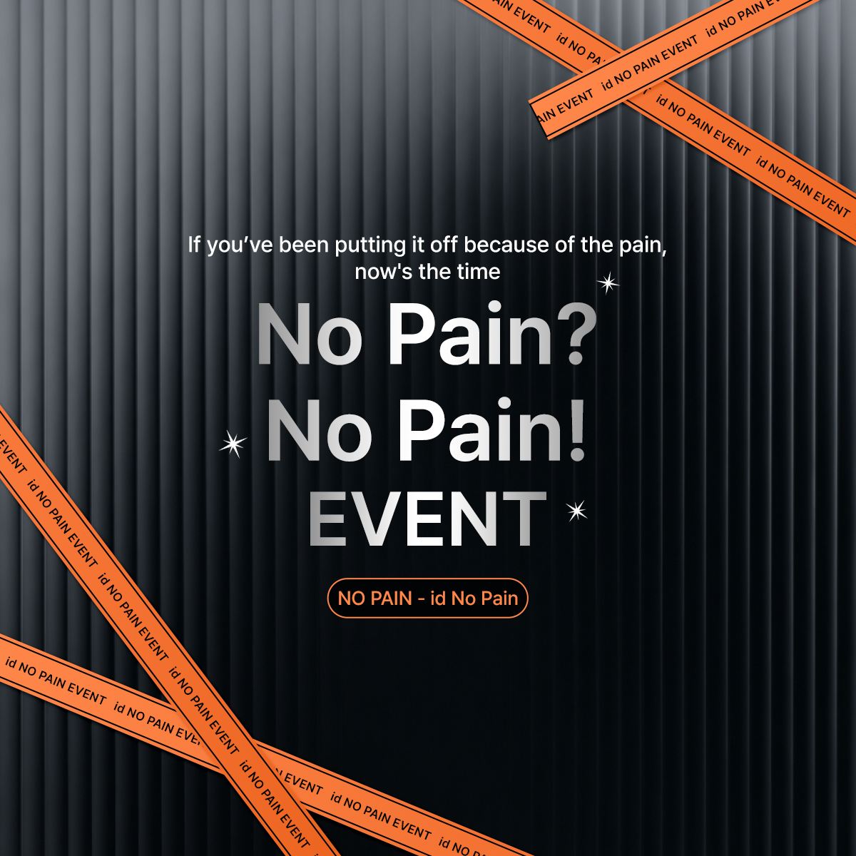 No Pain? No Pain!